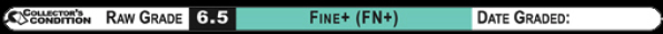 6.5 FINE+ (FN+): Raw Grade Label